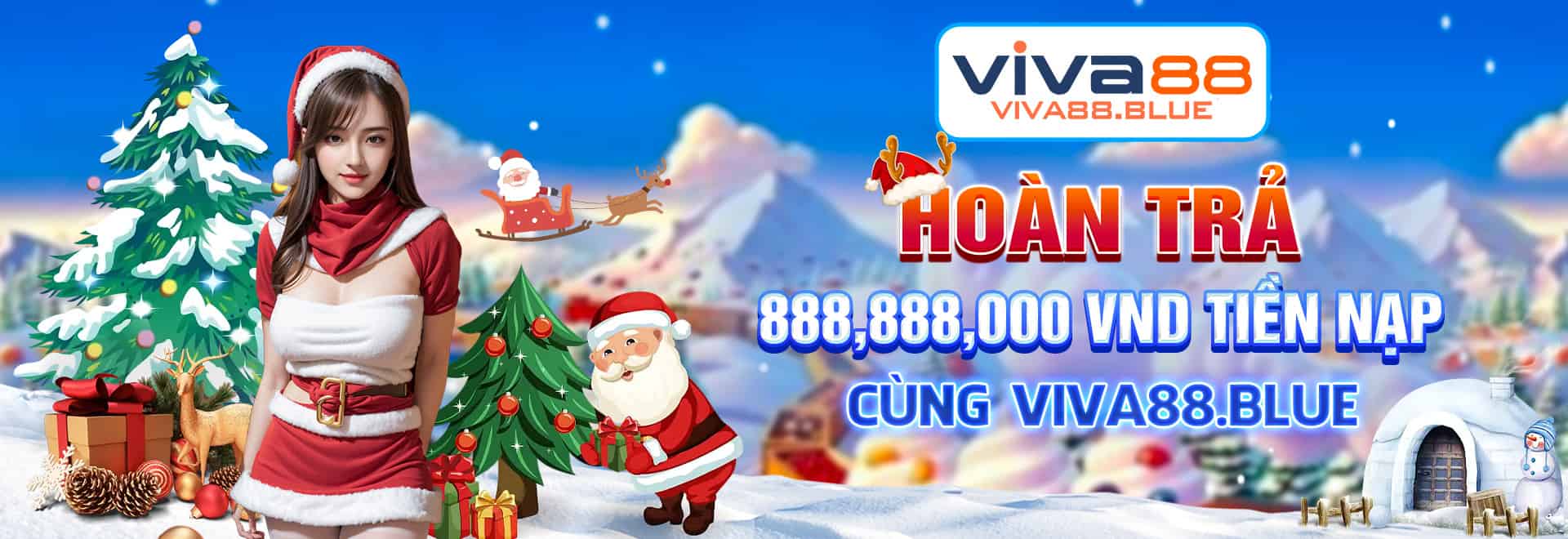 Hoàn trả 888,888,000 VND tiền nạp cùng Viva88.blue